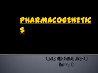 DR. ALMAS
MUHAMMAD ARSHAD
BDS (UOL), RDS,
PGAGD
 