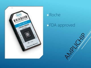 ⯈Roche
⯈FDA approved
 