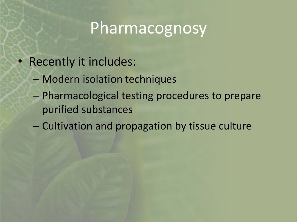 Pharmacognosy