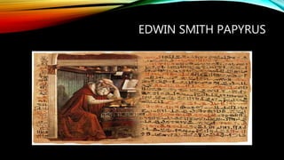 EDWIN SMITH PAPYRUS
 