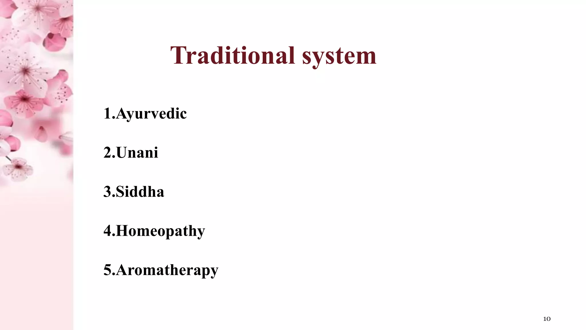 Introduction of Pharmacognosy, Scope and Traditional system of Medicine ...