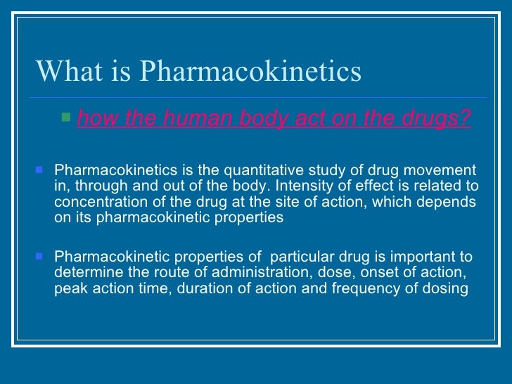 drug absorption, drug distribution, drug metabolis…