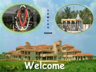 1
S
D
M
C
A
H
HASSAN
Welcome
7/29/2015 Dr. Seetarama Kishore
 