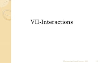 Pharmacologie Franck Rencurel 2020 115
VII-Interactions
 