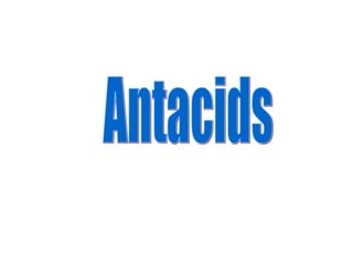 Antacids 