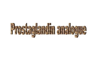 Prostaglandin analogue 