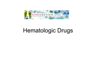 Hematologic Drugs 