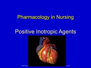 Positive Inotropic Agents Pharmacology in Nursing 