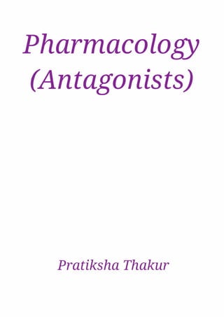 Pharmacology (Antagonists) 