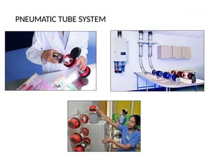 PNEUMATIC TUBE SYSTEM
 