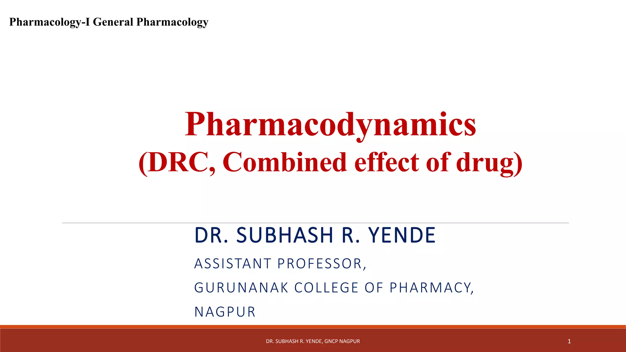 Pharmacology I Pharmacodynamics III (DRC & combine effect of drug) | PPTX