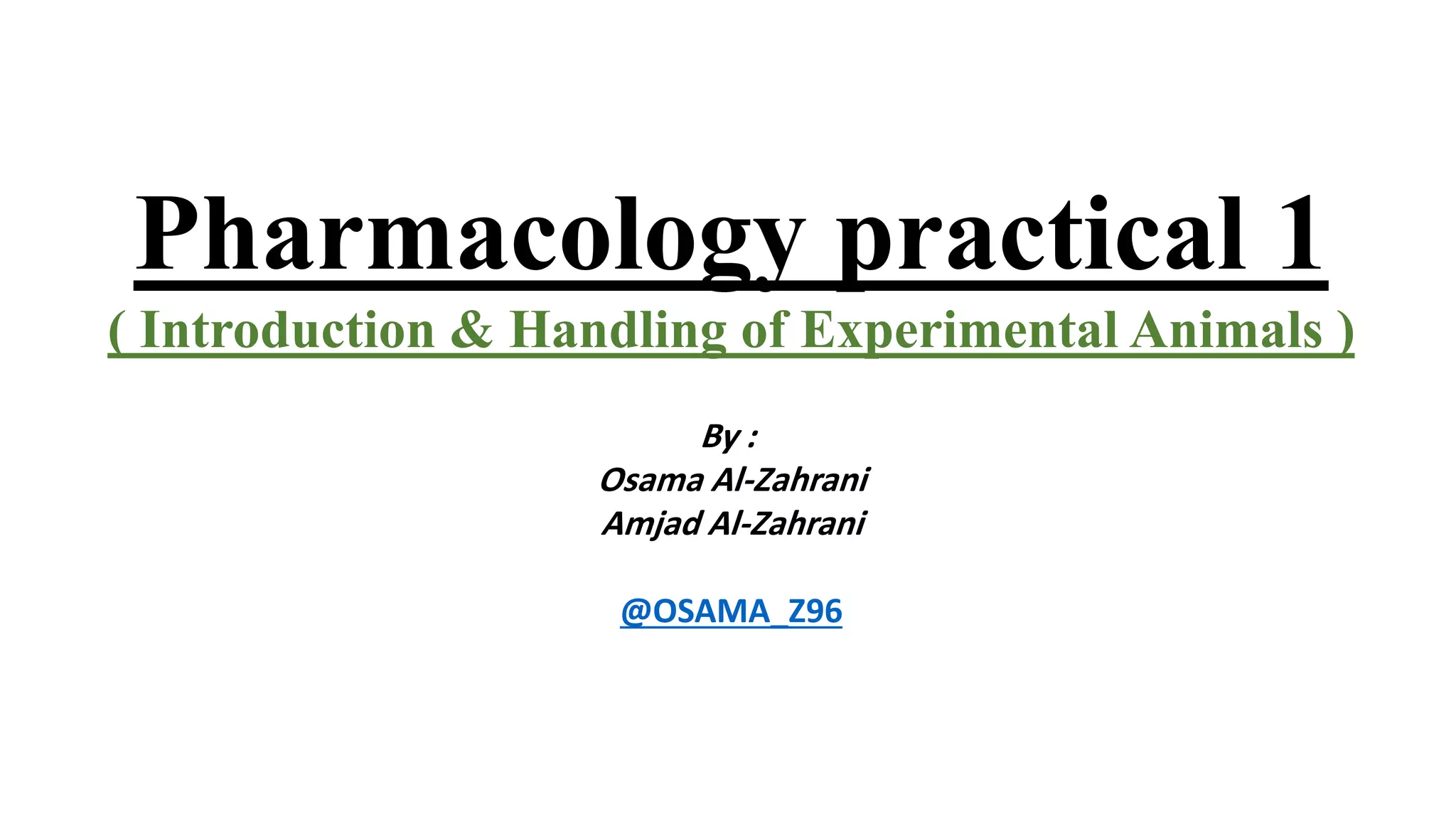 Pharmacology (introduction and handling of experimental animals) PPT