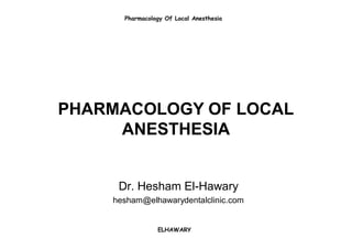 Pharmacology of Local Anesthesia
CONSTITUENTS OF THE ANESTHETIC CARPULE
 