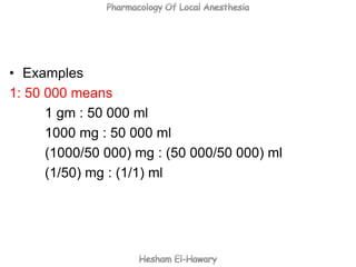 • Examples
1: 50 000 means
      1 gm : 50 000 ml
      1000 mg : 50 000 ml
      (1000/50 000) mg : (50 000/50 000) ml
  ...