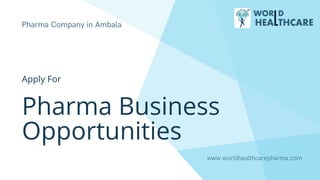 Pharma Business
Opportunities
Apply For
 