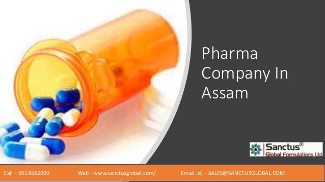 Pharma
Company In
Assam
Call – 9914562999 Web - www.sanctusglobal.com/ Email Id. – SALES@SANCTUSGLOBAL.COM
 