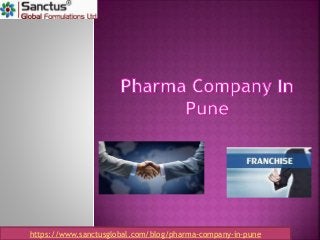 https://www.sanctusglobal.com/blog/pharma-company-in-pune
 