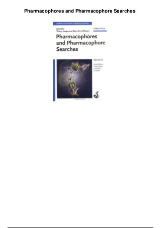Pharmacophores and Pharmacophore Searches
 