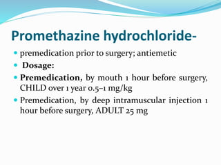 Promethazine Injection Dose Pharmacotherapeutics of anesthesia ppt | PPTX