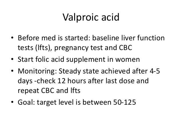 Valproic Acid Level Monitoring