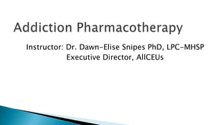 Instructor: Dr. Dawn-Elise Snipes PhD, LPC-MHSP
Executive Director, AllCEUs
 