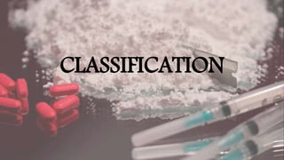 CLASSIFICATION
 