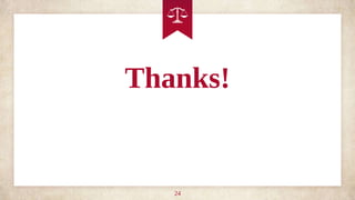 24
Thanks!
 