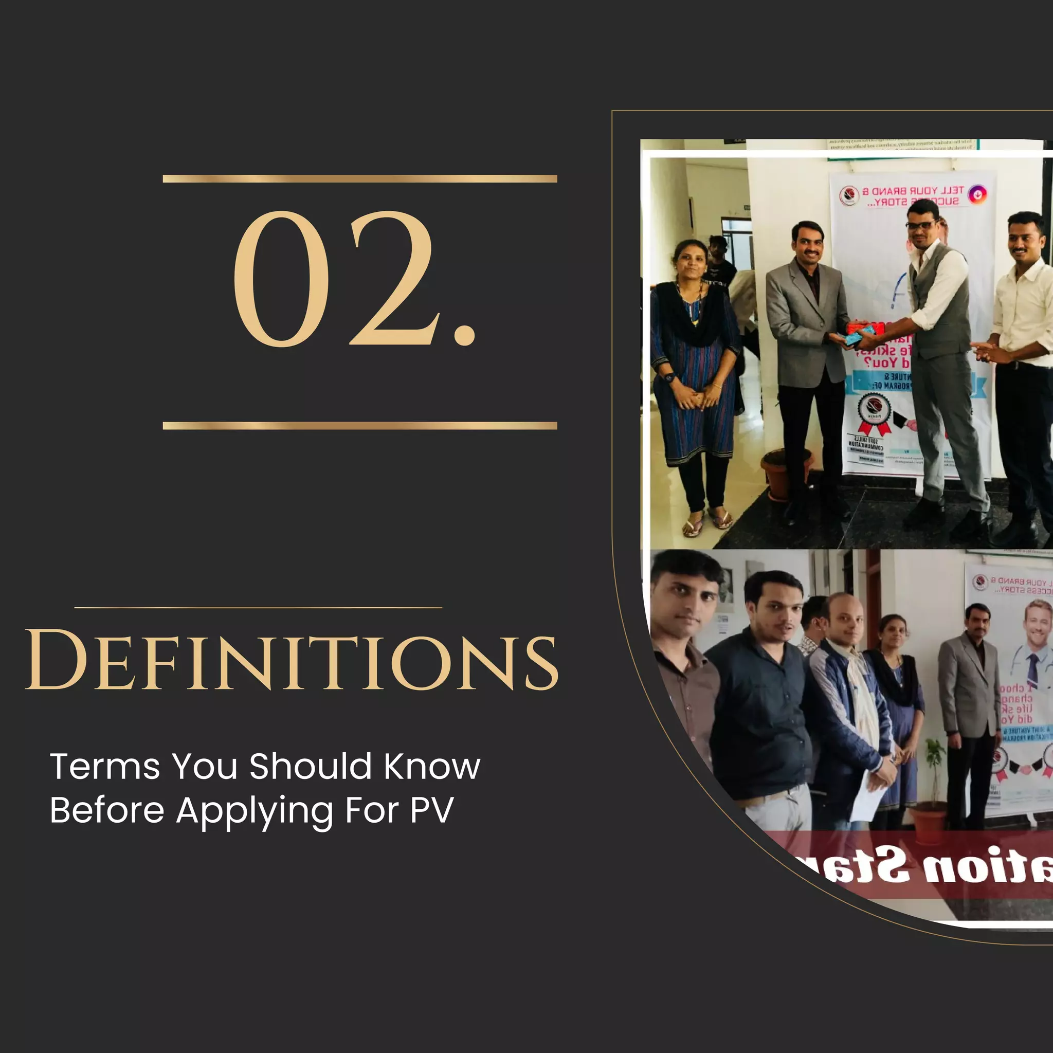 Definitions
02.
Terms You Should Know
Before Applying For PV
 