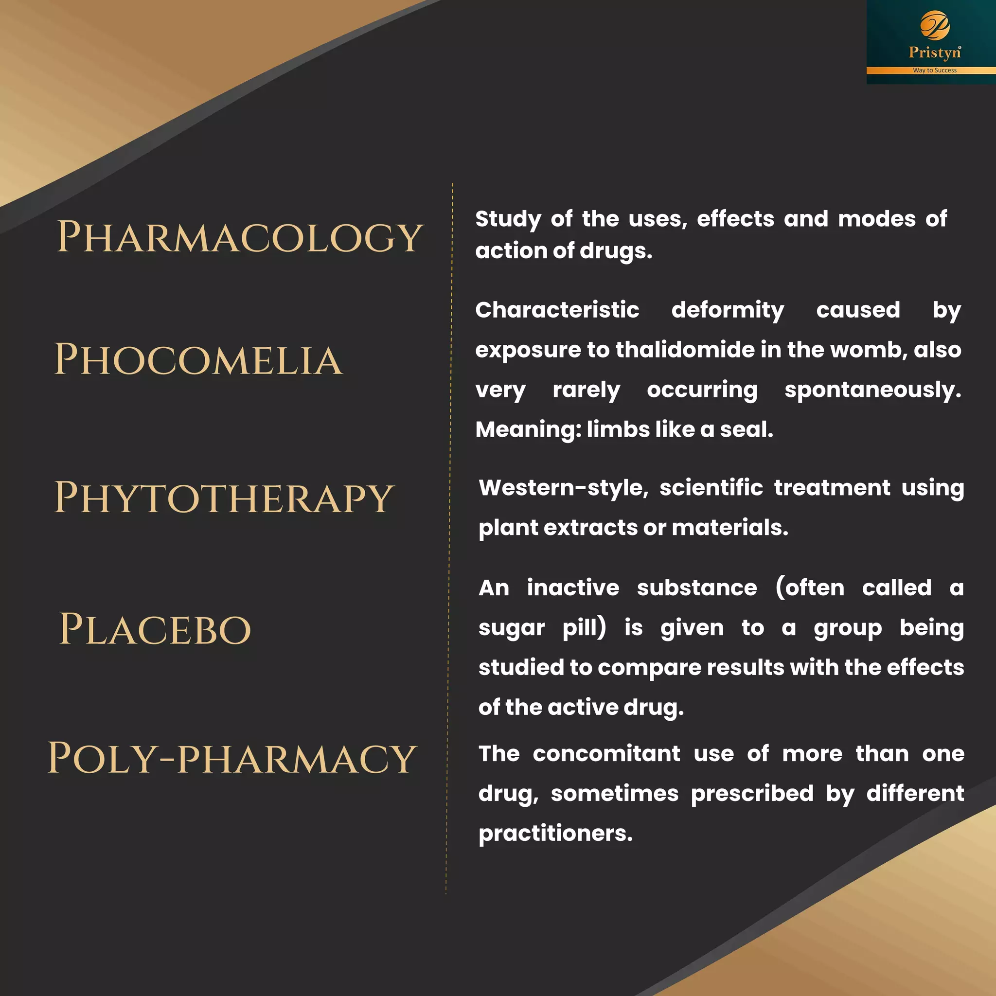 Pharmacology
Phocomelia
Phytotherapy
Placebo
Poly-pharmacy
 