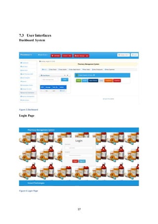 17
7.3 User Interfaces
Dashboard System
Figure 5 Dashboard
Login Page
Figure 6 Login Page
 