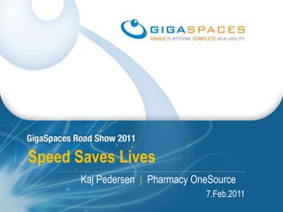 Speed Saves Lives Kaj Pedersen  |Pharmacy OneSource 7.Feb.2011 
