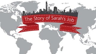 The Story of Sarah's Job