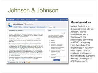 Johnson & Johnson
                    Mom-bassadors
                    McNeil Pediatrics, a
                    division ...