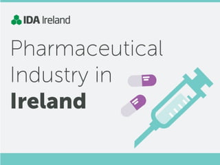 Infographic:  The Pharm Industry in Ireland via IDA Ireland