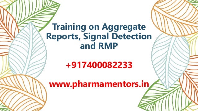 Certificate Program in Aggregate Reports and Signal Detection in Pharmacovigilance 2 certificate program in aggregate reports and signal detection in pharmacovigilance 1 638