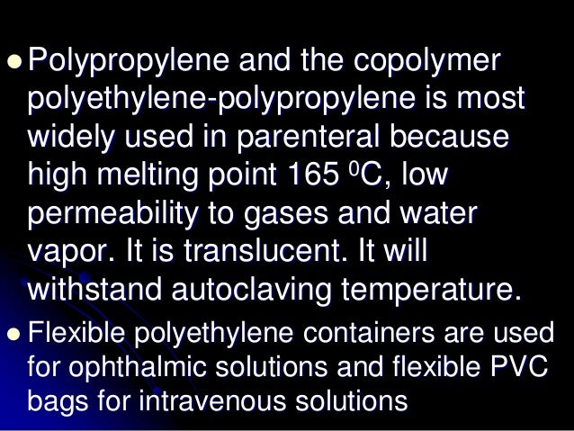  Drug  – Plastic considerations A packaging system must protect the  drug without in any way altering the  composition o...