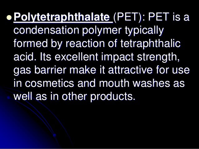  Material such as nylon which is  hydrophilic in nature is a poor barrier  to water vapor. The formulations containing v...