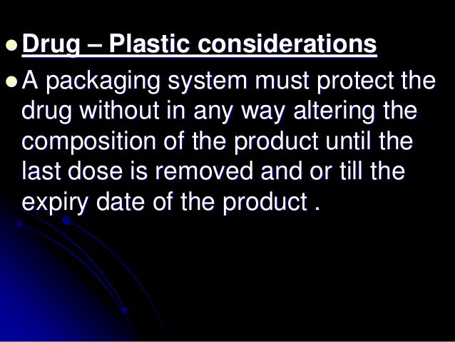    Leaching:- since most plastic containers have    one or more ingredients added in small quantity    to stabilize or im...