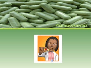 Pharmacokinetics  