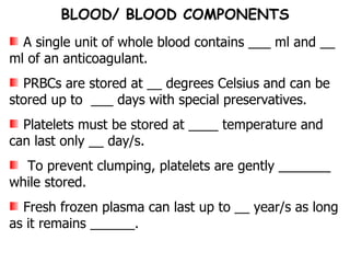 A single unit of whole blood contains ___ ml and __ ml of an anticoagulant. PRBCs are stored at __ degrees Celsius and can be stored up to  ___ days with special preservatives. Platelets must be stored at ____ temperature and can last only __ day/s. To prevent clumping, platelets are gently _______ while stored. Fresh frozen plasma can last up to __ year/s as long as it remains ______. BLOOD/ BLOOD COMPONENTS 