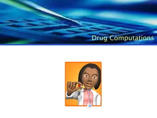 Drug Computations 