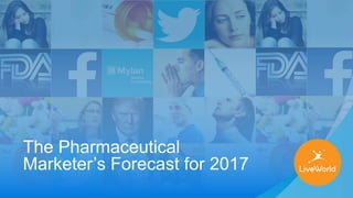 1Confidential
The Pharmaceutical
Marketer’s Forecast for 2017
 