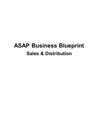 ASAP Business Blueprint
Sales & Distribution
 