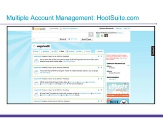 Multiple Account Management: HootSuite.com
 