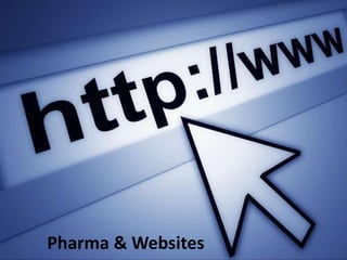 1
Pharma & Websites
 