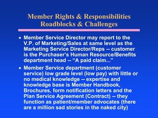 NCQAAn independent non-profit organization that assesses the quality of managed care plans