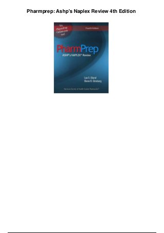 Pharmprep: Ashp's Naplex Review 4th Edition
 