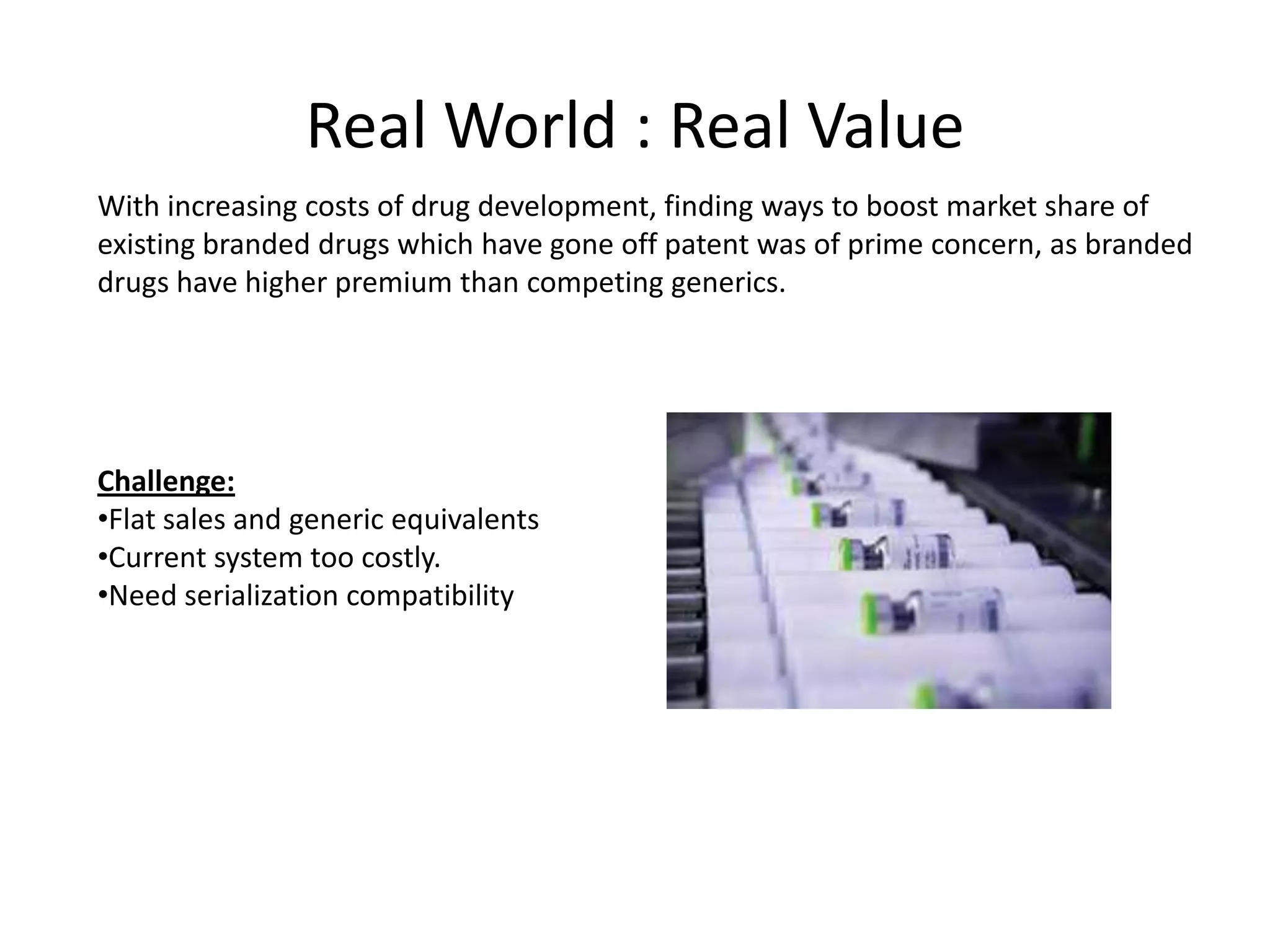 Current projects in California, Georgia, Illinoisand TexasGlobal MandatesTurkey		Item Level Serialization	June 2009Serbia					August 2009Turkey		Aggregation		June 2010France		CIP13 , 2D Bar Code	January 2011Columbia				January 2012Brazil		GS1, 2D Bar Code, Labels	January 2012Spain		2D Bar Code		2012Italy		2D Bar Code		2012EU 		Package Serialization	January 2014US- CA		Serialization & E-Pedigree	January 2015