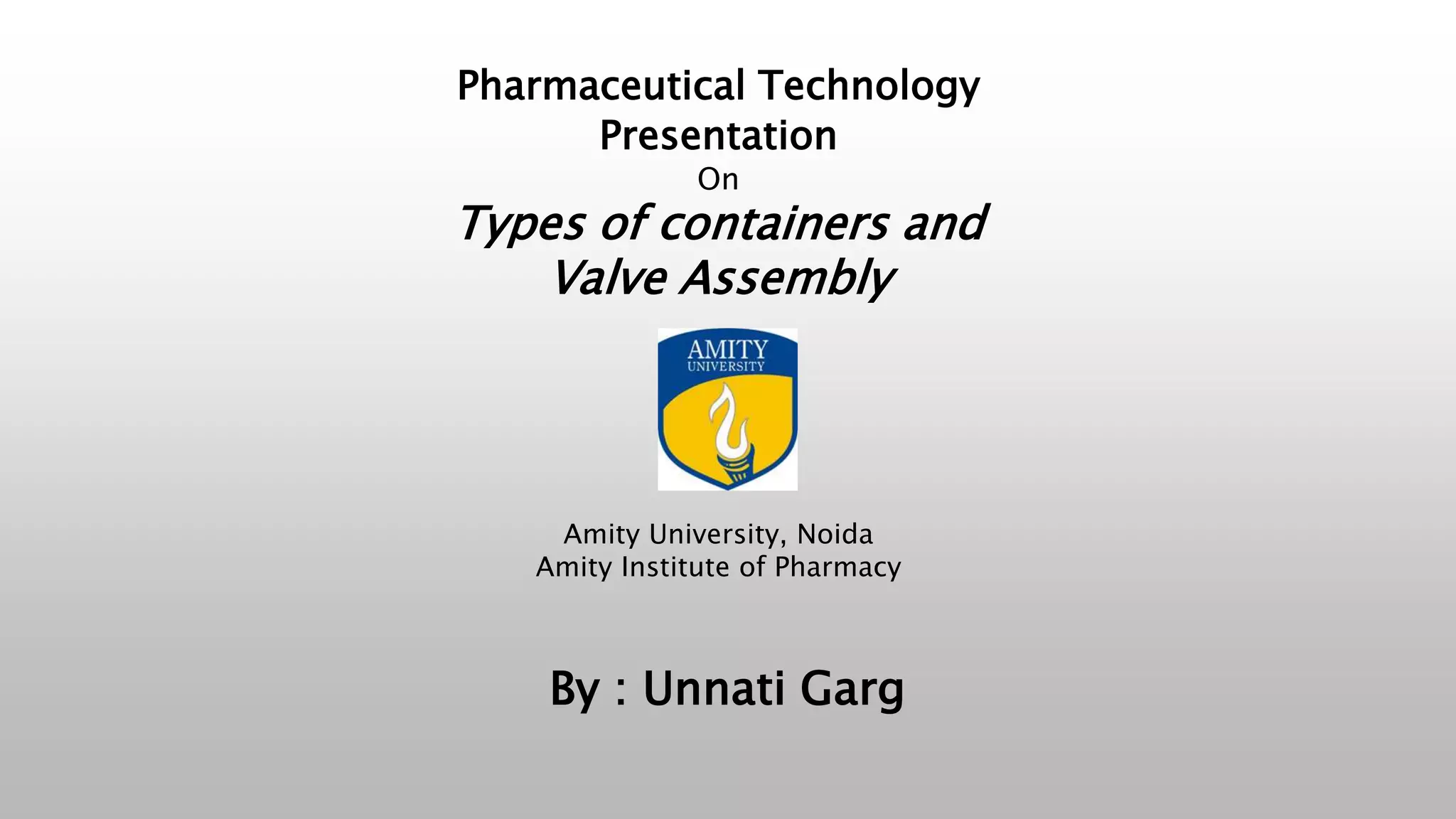 Aerosols Valve assembly & types of containers PPT