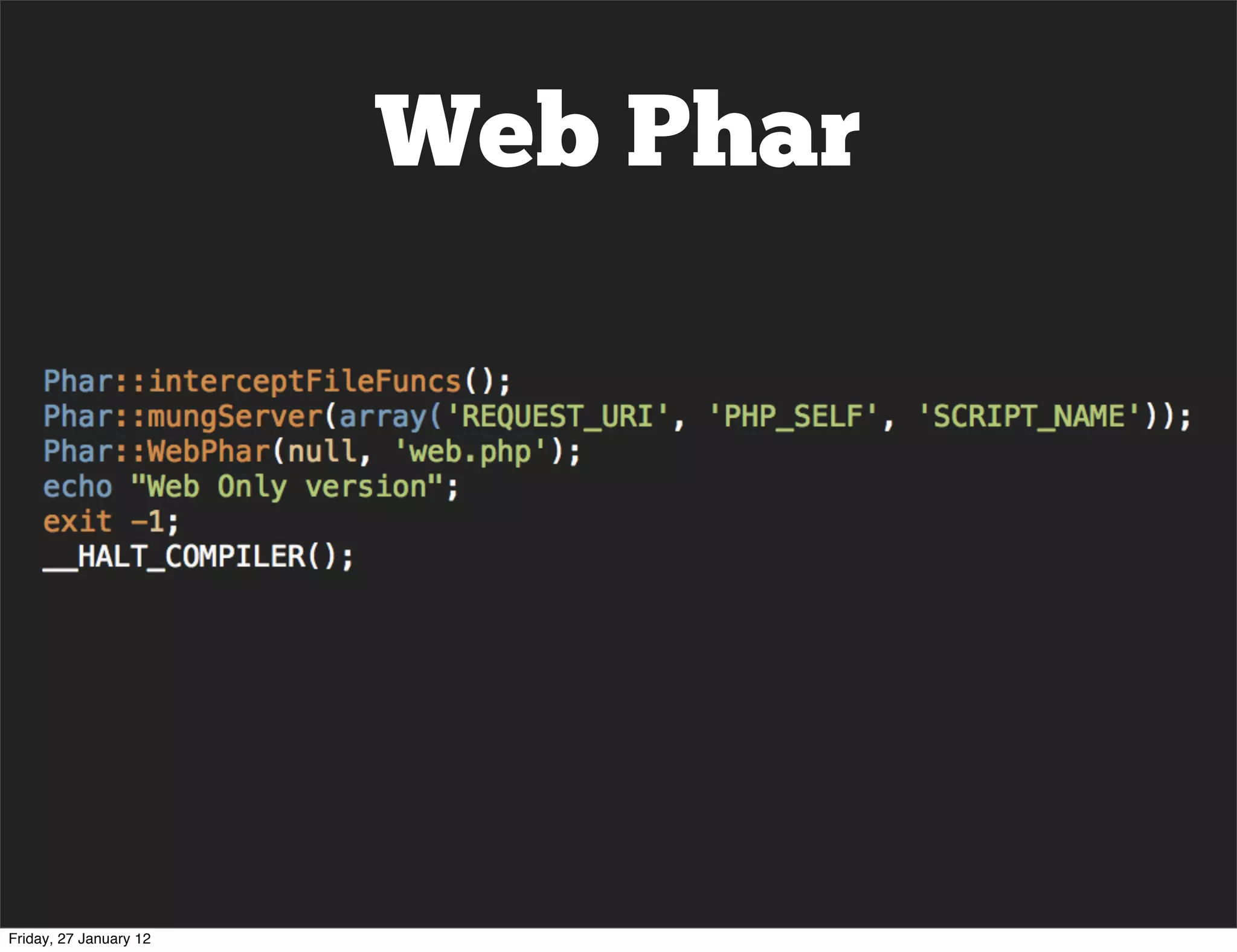 Web Phar




Friday, 27 January 12
 
